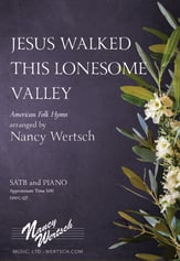 Jesus Walked This Lonesome Valley SATB choral sheet music cover